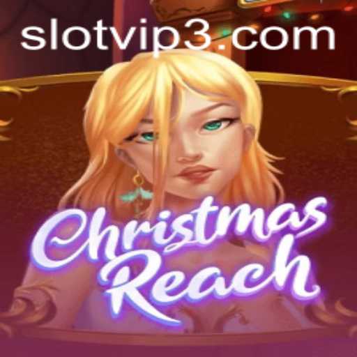 ChristmasReach: A Festive Journey into the World of Slot Gaming