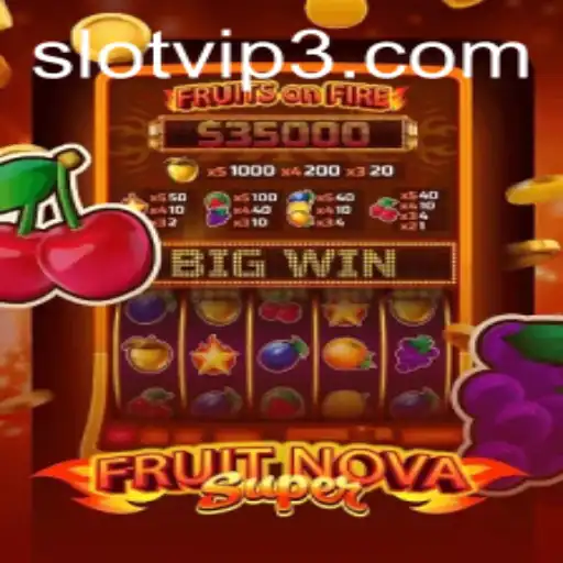 Discover the Excitement of FruitNovaSuper Slot Game
