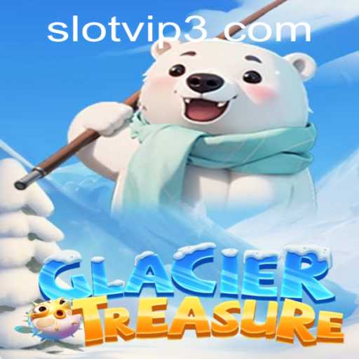 Exploring the Captivating World of GlacierTreasure: A SlotVIP Experience