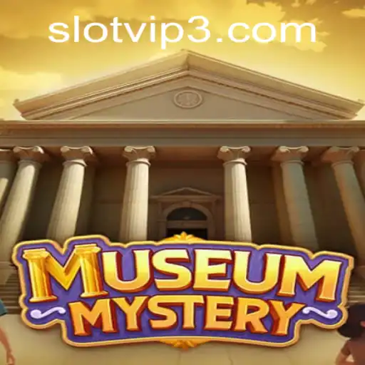 Explore the Intriguing World of MuseumMystery: A SlotVIP Experience